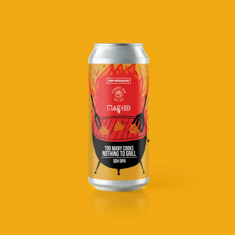 TOO MANY COOKS NOTHING TO GRILL Quadruple Dry Hopped DIPA w/ Hop Hooligans & Maktoob